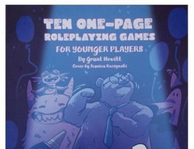 10 ONE-PAGE ROLEPLAYING GAMES FOR YOUNGER PLAYERS