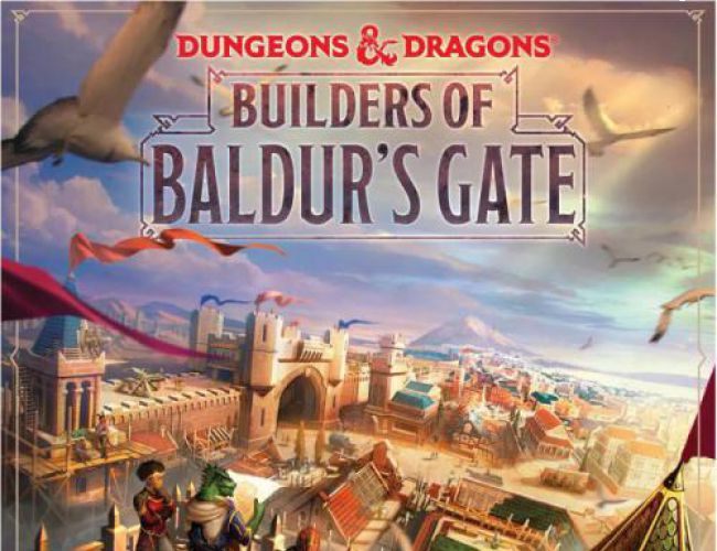 BUILDERS OF BALDUR'S GATE
