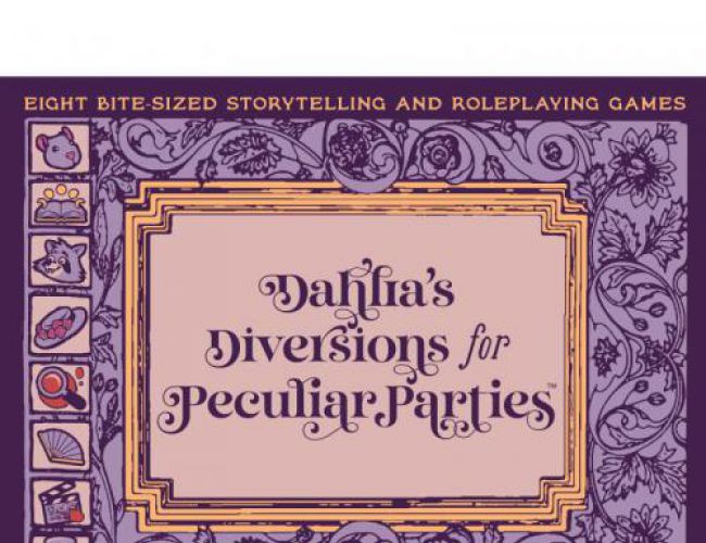 DAHLIA'S DIVERSIONS FOR PECULIAR PARTIES