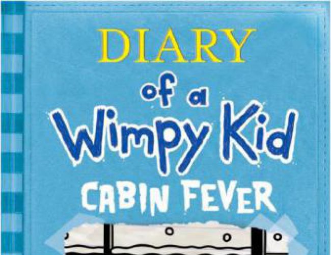 DIARY OF A WIMPY KID #6 CABIN FEVER by JEFF KINNEY