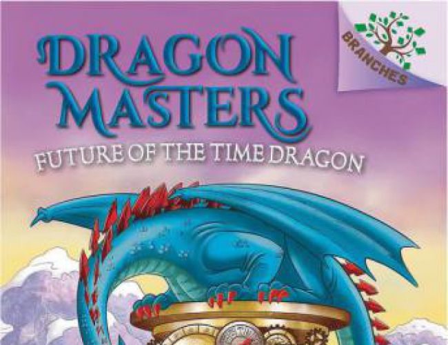 DRAGON MASTERS #15 - FUTURE OF THE TIME DRAGON by TRACY WEST