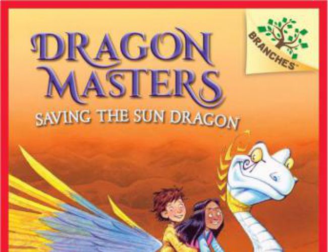 DRAGON MASTERS #2 - SAVING THE SUN DRAGON by TRACY WEST