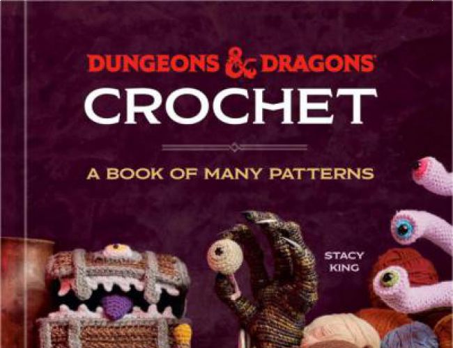 DUNGEONS & DRAGONS CROCHET - A BOOK OF MANY PATTERNS