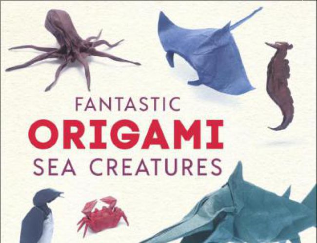 FANTASTIC ORIGAMI SEA CREATURES (HARDCOVER)