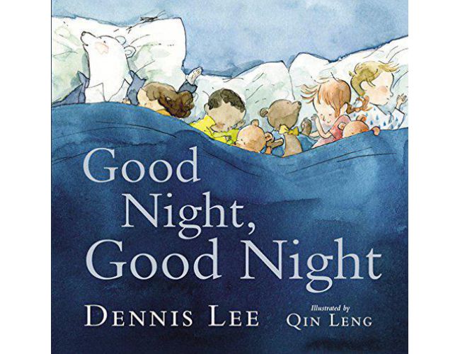 GOOD NIGHT, GOOD NIGHT by DENNIS LEE (KIDS 3)