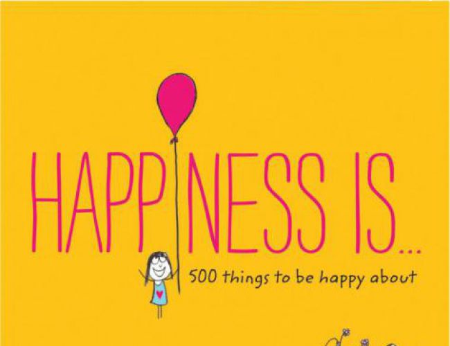HAPPINESS IS...