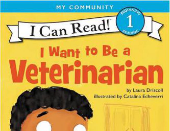 I CAN READ (LEVEL 1) I WANT TO BE A VETERINARIAN