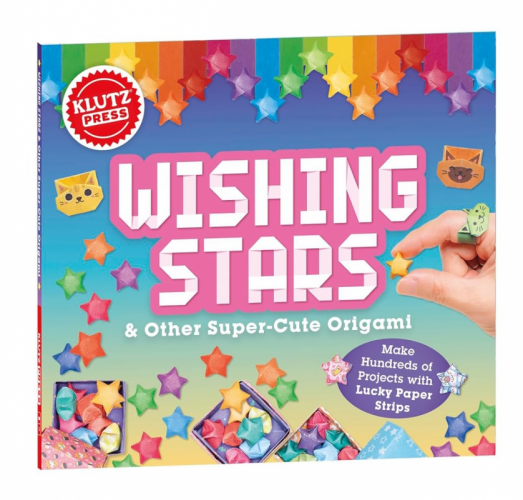 KLUTZ: WISHING STARS & OTHER SUPER-CUTE ORIGAMI