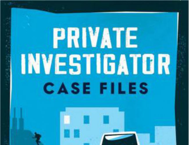 PRIVATE INVESTIGATOR CASE FILES