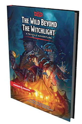 D&D ADVENTURE - THE WILD BEYOND THE WITCHLIGHT (MSRP $65.95)