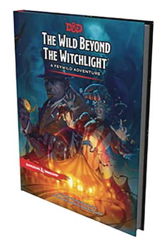 D&D ADVENTURE - THE WILD BEYOND THE WITCHLIGHT