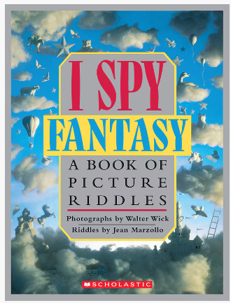 I SPY FANTASY: A BOOK OF PICTURE RIDDLES