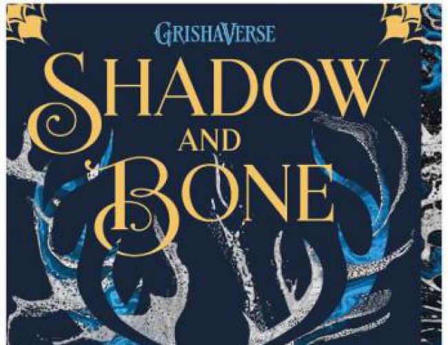 SHADOW AND BONE (BOOK 1) by LEIGH BARDUGO