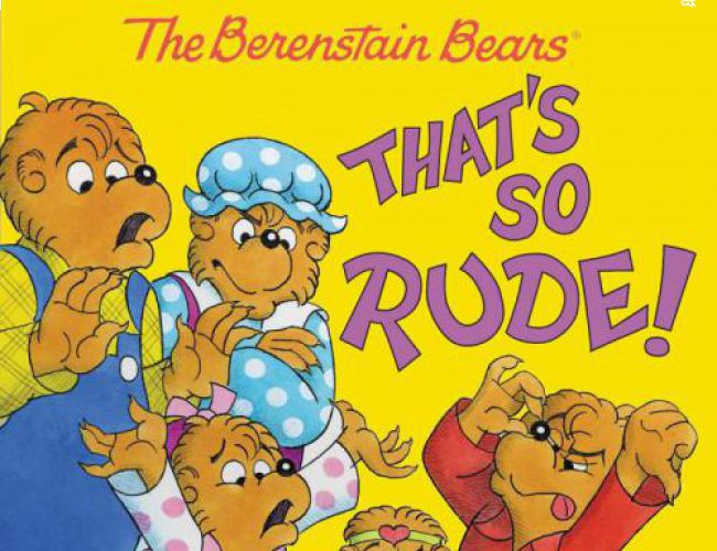THE BERENSTAIN BEARS THAT'S SO RUDE