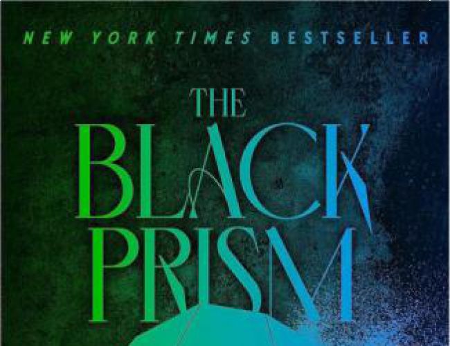THE BLACK PRISM (LIGHTBRINGER BOOK 1) by BRENT WEEKS