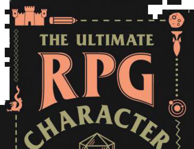 THE ULTIMATE RPG CHARACTER BACKSTORY GUIDE