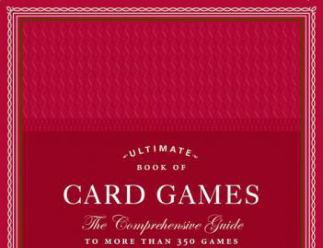 ULTIMATE BOOK OF CARD GAMES: THE COMPREHENSIVE GUIDE by SCOTT McNEELY