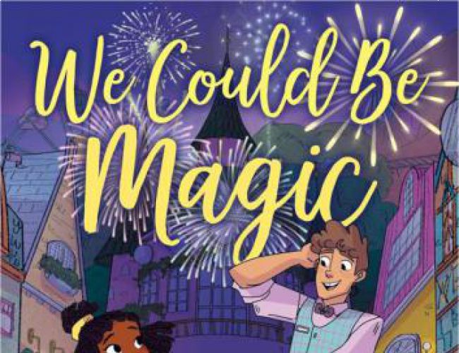 WE COULD BE MAGIC by MARISSA MEYER (GRAPHIC NOVEL)