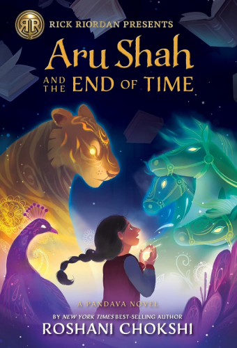 ARU SHAH AND THE END OF TIME by ROSHANI CHOKSHI (BOOK 1)