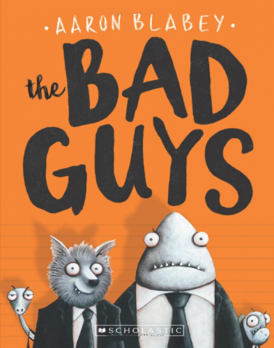 BAD GUYS #1: THE BAD GUYS