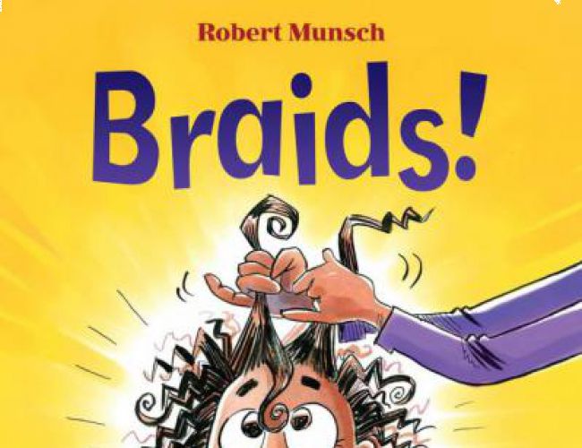 BRAIDS! by ROBERT MUNSCH