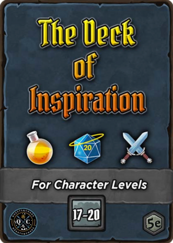 THE DECK OF INSPIRATION (LEVELS 17-20)