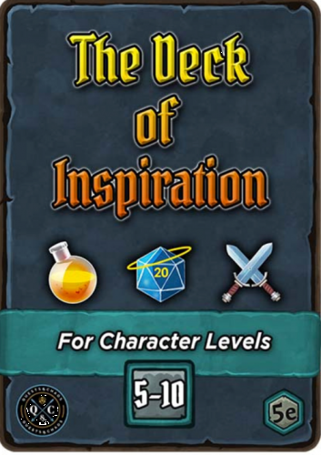 THE DECK OF INSPIRATION (LEVELS 5-10)
