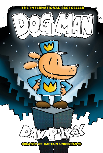 DOG MAN BOOK 1: DOG MAN