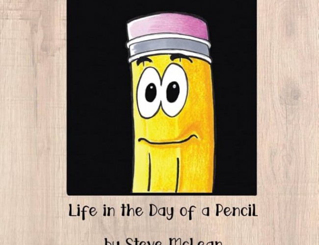 DRAWN TO YOU - LIFE IN THE DAY OF A PENCIL by Steve McLean (local author)