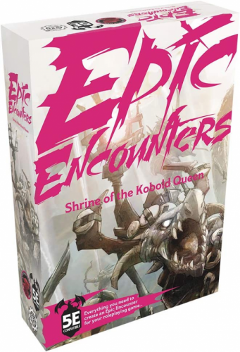 EPIC ENCOUNTERS: SHRINE OF THE KOBOLD QUEEN