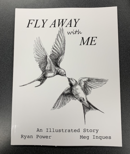 FLY AWAY WITH ME by Ryan Power and Meg Inques
