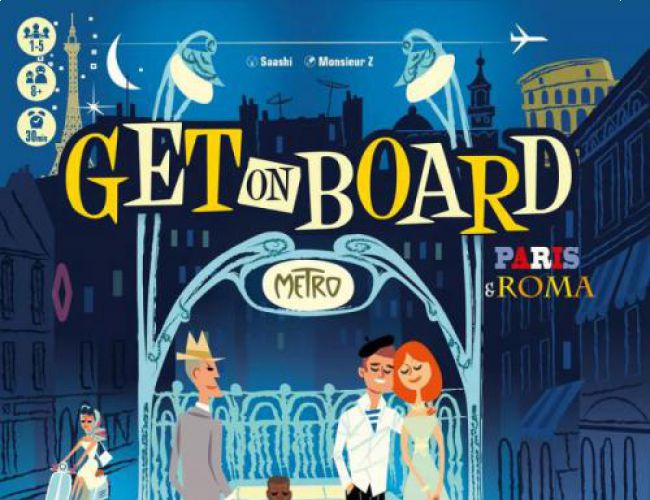 GET ON BOARD: PARIS & ROMA