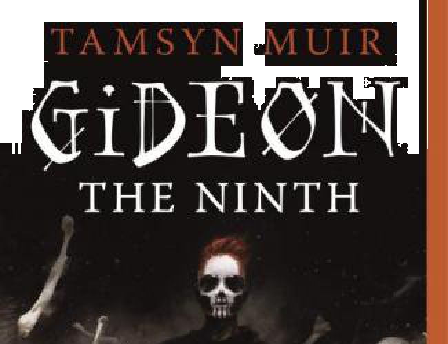 GIDEON THE NINTH (THE LOCKED TOMB TRILOGY BK 1) by TAMSYN MUIR (LGBTQ+)