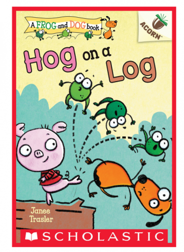FROG ANG DOG: HOG ON A LOG (ACORN)