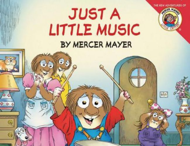 JUST A LITTLE MUSIC by MERCER MAYER