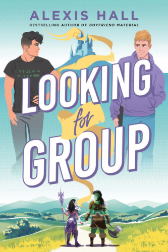 LOOKING FOR GROUP by ALEXIS HALL (LGBTQ+)