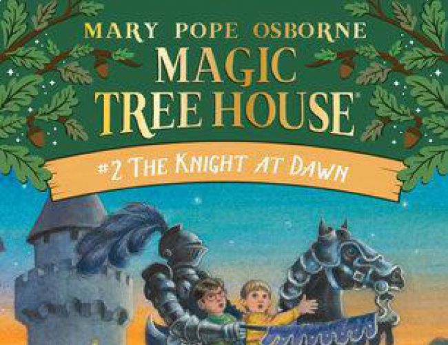MAGIC TREE HOUSE #2 - THE KNIGHT AT DAWN