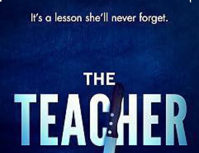THE TEACHER by FREIDA MCFADDEN